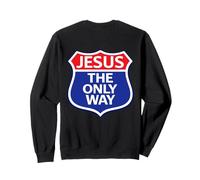 JÉSUS : Le Seul Chemin - Christian Sweatshirt