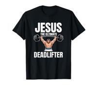 Jésus Le soulevé de Terre Ultime - Jésus Deadlifter Christian T-Shirt
