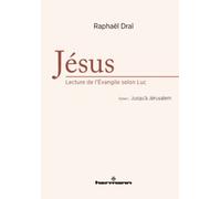 Jésus : lecture de l'Evangile selon Luc, Volume 1: Jusqu'à Jérusalem
