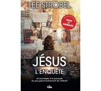 Jésus l'Enquête: Un journaliste d´expérience à la poursuite du plus grand évènement de l´Histoire