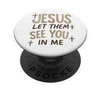 Jesus Let Them See You in Me Retro Christian Design PopSockets PopGrip Adhésif