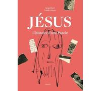 Jésus - L'histoire D'une Parole