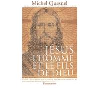 Jésus l'homme et le fils de Dieu
