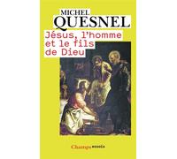Jésus, l'homme et le fils de Dieu