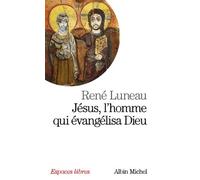 Jésus, L'homme Qui Évangélisa Dieu