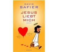 Jesus liebt mich Safier, David (Auteur)