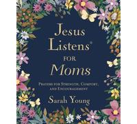 Jesus Listens for Moms Prayers for Strength, Comfort, and Encouragement (A 50-Day Devotional) - Sarah Young - Thomas nelson - ebook (ePub) - Livre