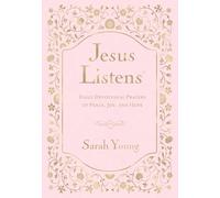 Jesus Listens, Pink Leathersoft, with Scripture References: Daily Devotional Prayers of Peace, Joy, and Hope (A 365-Day Prayer Book)
