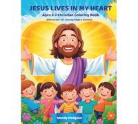 Jesus Lives in My Heart: Ages 3-7 Christian Coloring Book