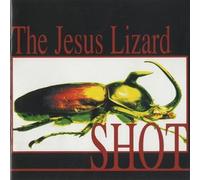 Jesus Lizard - Shot [Import]