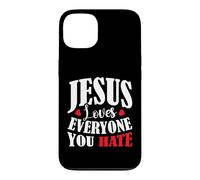 Jesus Loves Everyone You Hate Coque pour iPhone 13