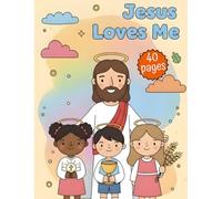Jesus Loves Me: Coloring & Activity Book for Kids Ages 4-8 • Single-Sided • Mazes • Word Searches • Dot-to-Dot