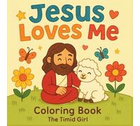 Jesus Loves Me Coloring Book: Bold and Simple Designs for Toddlers