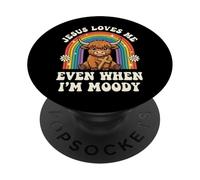 Jesus Loves Me Even When I'm Moody PopSockets PopGrip Adhésif