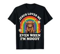 Jesus Loves Me Even When I'm Moody T-Shirt