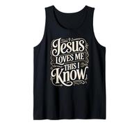 Jesus Loves Me This I Know Christian Faith Citation Débardeur