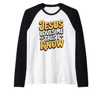 Jesus Loves Me This I Know Manche Raglan