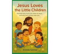 Jesus Loves the Little Children: An illustrated Christian book about Jesus’ love and daily prayer