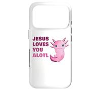 Jesus Loves You Alotl - Axolotl Christian Faith Adult & Kids Coque pour iPhone 17 Pro