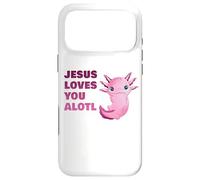 Jesus Loves You Alotl - Axolotl Christian Faith Adult & Kids Coque pour iPhone 17 Pro Max