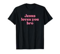 Jesus Loves You Bro, God Christian Faith Worship Religious T-Shirt