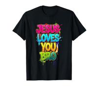 Jesus Loves You Bro | T-Shirt Amusant pour Les croyants chrétiens T-Shirt