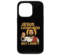 Jesus Loves You But I Don’t Funny Sarcastic Christian Humor Coque pour iPhone 13 Pro