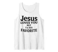 Jesus Loves You But I'm His Favorite Funny Scripture Faith Débardeur