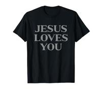 Jesus Loves You Christian Faith | Foi Chrétienne T-Shirt