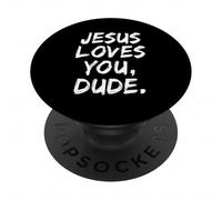 Jesus Loves You Dude Christian Croyant Faith Dieu Religieux PopSockets PopGrip Adhésif