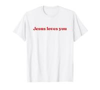 Jesus Loves You, God Love Christian Faith Worship Religious T-Shirt