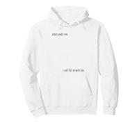 Jesus Loves You Humour chrétien drôle Sweat à Capuche
