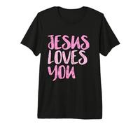 Jesus Loves You, Message Rose Vieilli, chrétien T-Shirt Haut de Gamme