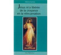 Jésus m'a libérée de la croyance en la réincarnation - Fabienne Guerrero - Tequi - broché - Essai