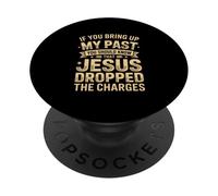 Jésus m'a pardonné | Si Vous évoquez Mon Design passé PopSockets PopGrip Adhésif