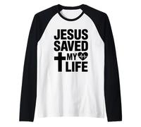 Jésus m'a sauvé la Vie Foi chrétienne Manche Raglan