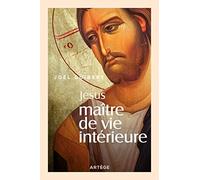 Jésus, Maître de vie intérieure