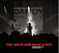 Jesus & Mary Chain - Psychocandy Live -..