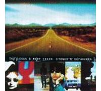 Jesus & Mary Chain - Stoned & Dethroned