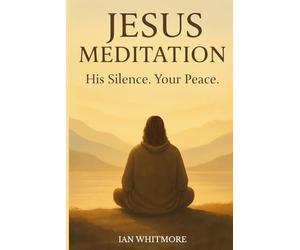 Jesus Meditation - His Silence. Your Peace: A Christian meditation journey to find peace from nervous suffering, set boundaries, stress less and live ... and biblical principles for deep inner peace.