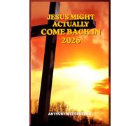 Jesus might actually come back in 2026