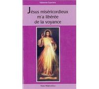 Jésus miséricordieux m'a libérée de la voyance