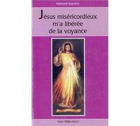 Jésus miséricordieux m'a libérée de la voyance - Fabienne Guerrero - Tequi - broché - Biographie