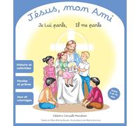 Jésus, mon Ami: Je Lui parle, Il me parle