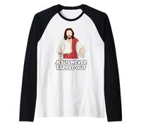 Jésus n'a Jamais Abandonné Manche Raglan