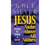 Jesus--Name Above All Names