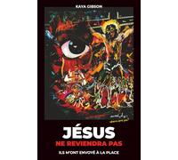 Jésus ne reviendra pas: Ils m'ont envoyé à la place