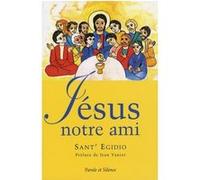 Jesus notre ami Sant Edigio (Auteur)