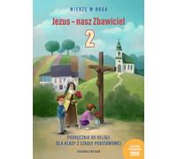Jésus notre Sauveur Manuel de religion pour la deuxième année de l'école primaire