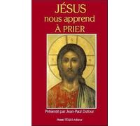 Jésus nous apprend à prier